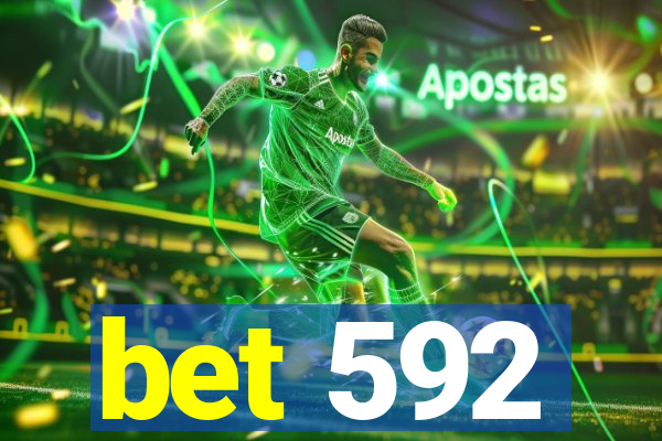 bet 592